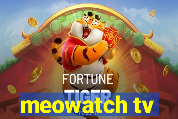 meowatch tv